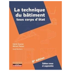 La technique du bâtiment tous corps d’état Relié – Illustré, 25 octobre 2017