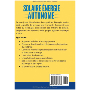 Solaire Énergie Autonome: Comment Concevoir et Installer Votre Propre Système D’énergie Solaire